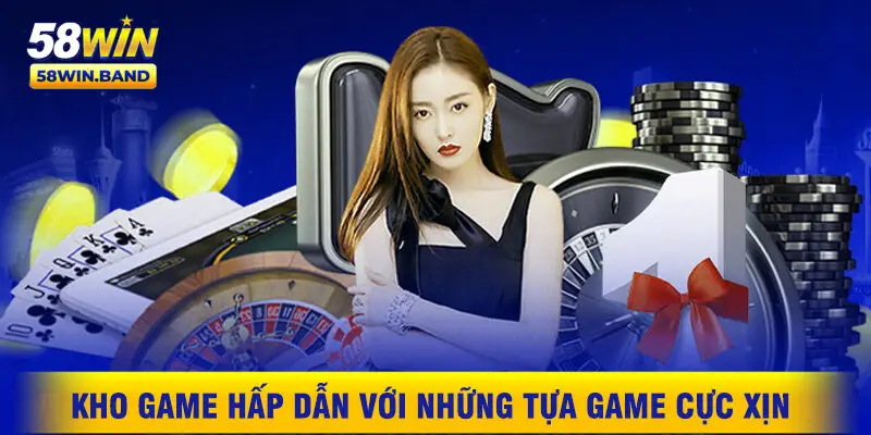 Kho Game Hấp Dẫn Với Những Tựa Game Cực Xịn